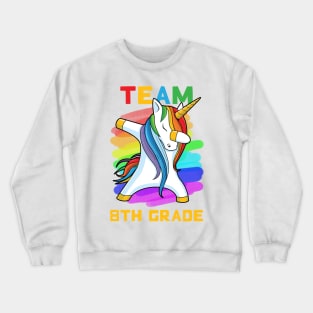 Team 8TH GRADE Unicorn Dabbing Gift Back To School Crewneck Sweatshirt